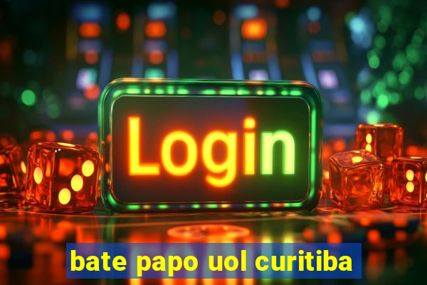 bate papo uol curitiba